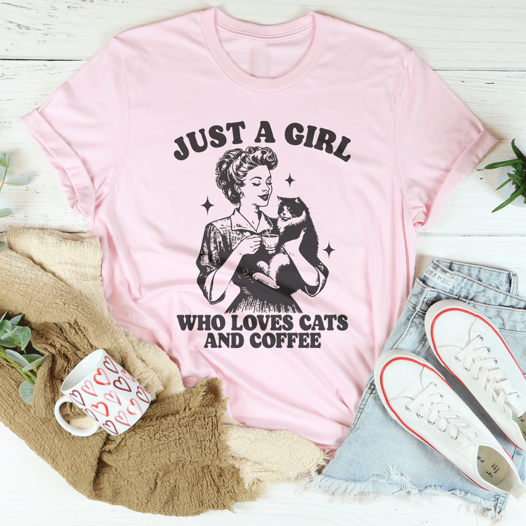 Just A Girl Who Loves Cats And Coffee Tee