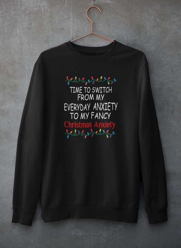 Christmas Anxiety Sweat Shirt - Sweat Shirt at Dealshubindia