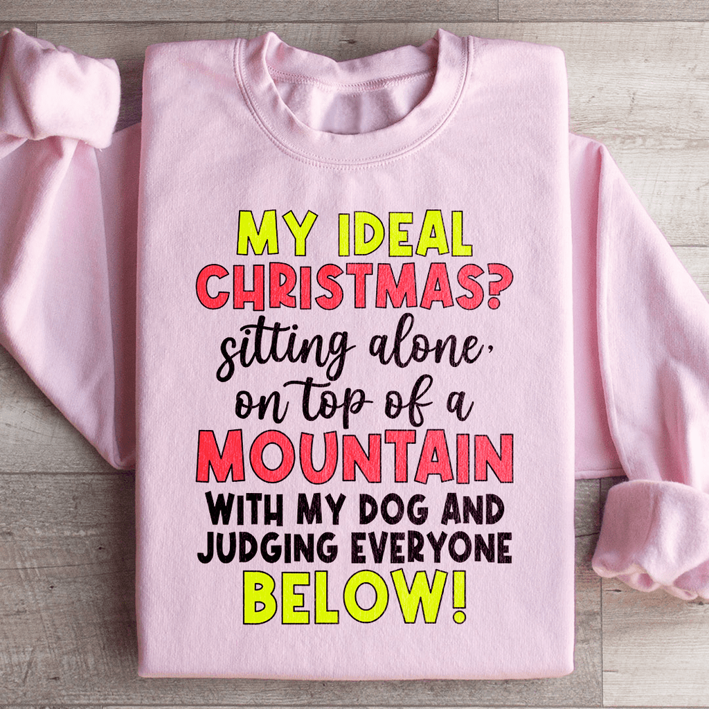My Ideal Christmas - Sweat Shirt at Dealshubindia