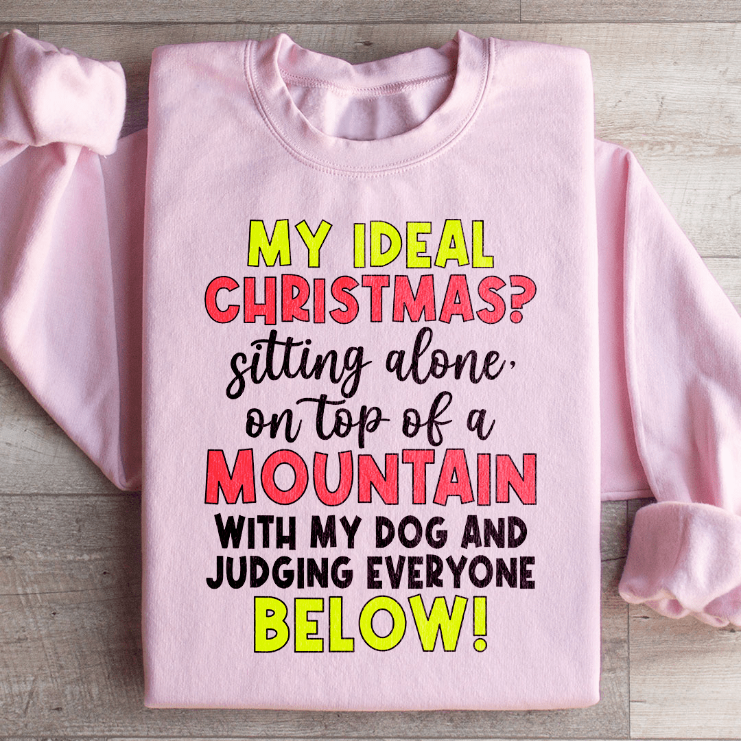My Ideal Christmas - Sweat Shirt at Dealshubindia